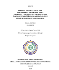 PREDIKSI NILAI UJIAN SEKOLAH BERDASARKAN NILAI RAPOR SISWA ANGKATAN TAHUN 2022/2023 MENGGUNAKAN JARINGAN SYARAF TIRUAN BACKPROPAGATION DI SMP MUHAMMADIYAH 1 SIRAMPOG
