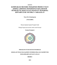 KOMPARASI METODE WEIGHTED PRODUCT DAN SIMPLE ADDITIVE WEIGHTING PADA SISTEM PENDUKUNG KEPUTUSAN PENENTU PENERIMA  REWARD GURU DI SMK N 1 KRAGILAN