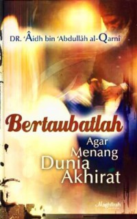 Bertaubatlah Agar Menang Dunia Akhirat