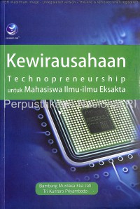 Kewirausahaan ; Technopreneurship untuk mahasiswa ilmu-ilmu eksakta