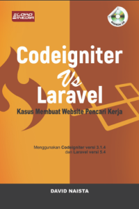 Image of Codeigniter Vs Laravel: Kasus membuat website pencari kerja