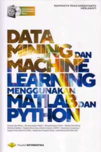 Image of Data Mining dan Machine Learning Menggunakan Matlab dan Python