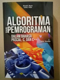 Algoritma dan Pemrograman Dalam Bahasa Pascal, C, dan C++