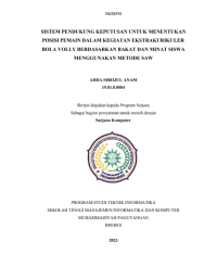 Sistem Pendukung Keputusan Untuk memnentukan posisi pemain dalam kegiatan ekstrakurikuler bola voli berdasarkan bakat dan minat siswa menggunakan metode SAW
