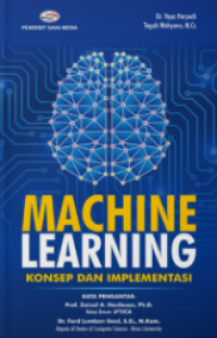 Machine Learning: Konsep dan implementasi