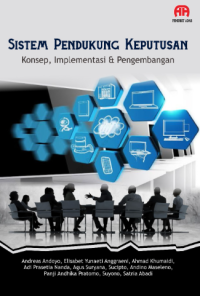 Sistem Pendukung Keputusan: Konsep, implementasi, & pengembangan