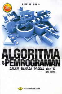 ALGORITMA & PEMROGRAMAN DALAM BAHASA PASCAL dan C (edisi revisi)