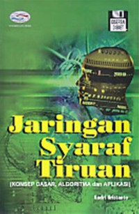 Jaringan Syaraf Tiruan: Konsep dasar, algoritma, dan aplikasi