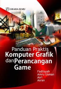 Image of Panduan Praktis Komputer Grafik dan Perancangan Game
