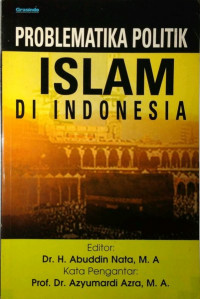 PROBLEMATIKA POLITIK ISLAM DI INDONESIA