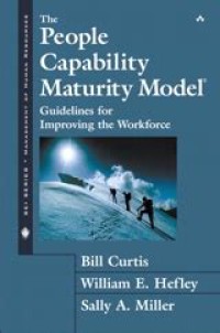 The People Capability Maturity Model : Guidelines for Improving the Workforce