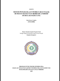 SISTEM PENGELOLAAN PEMBAYARAN PAJAK BUMI DAN BANGUNAN BERBASIS ANDROID 
DI DESA BANGBAYANG