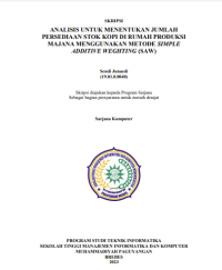 Analisis Untuk Menentukan Jumlah Persediaan Stok Kopi Di Rumah Produksi Majana Menggunakan Metode Simple Additive Weighting (SAW)