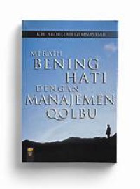 Image of Meraih Bening Hati dengan Manajemen Qolbu