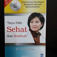 Saya Pilih Sehat dan Sembuh