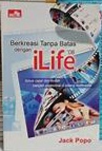 Berkreasi Tanpa Batas dengan iLife