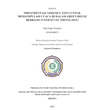 IMPLEMENTASI NODEMCU ESP32 UNTUK MEMANIPULASI CUACA DIDALAM GREENHOUSE BERBASIS INTERNET OF THINGS (IoT)